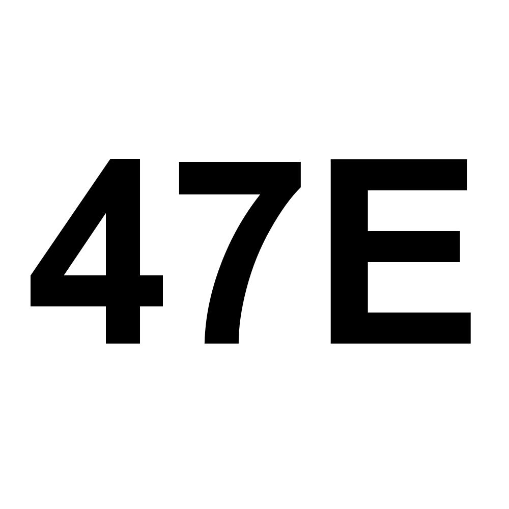 47E